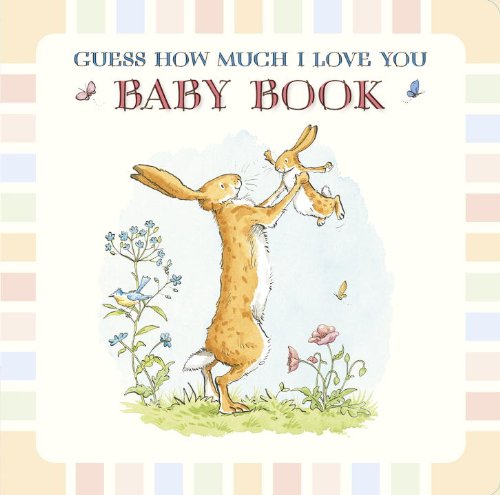 9780763670238 - GUESS HOW MUCH I LOVE YOU: BABY BOOK