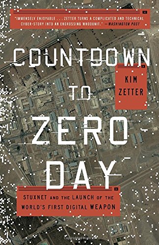 9780770436193 - COUNTDOWN TO ZERO DAY: STUXNET AND THE LAUNCH OF THE WORLD'S FIRST DIGITAL WEAPON