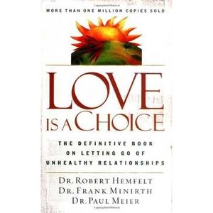 9780785263753 - LOVE IS A CHOICE: THE DEFINITIVE BOOK ON LETTING GO OF UNHEALTHY RELATIONSHIPS