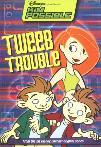 9780786846290 - DISNEY'S KIM POSSIBLE: TWEEB TROUBLE - BOOK #9: CHAPTER BOOK