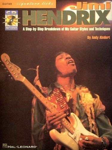 9780793536597 - JIMI HENDRIX, GUITAR SIGNATURE LICKS: A STEP-BY-STEP BREAKDOWN OF HIS GUITAR STYLES AND TECHNIQUES (BOOK & CD)