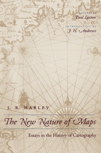 9780801870903 - THE NEW NATURE OF MAPS: ESSAYS IN THE HISTORY OF CARTOGRAPHY