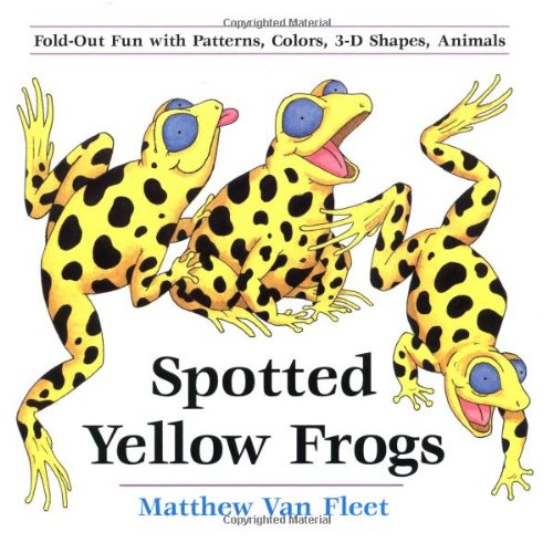 9780803723504 - SPOTTED YELLOW FROGS: FOLD-OUT FUN WITH PATTERNS, COLORS, 3-D SHAPES, ANIMALS