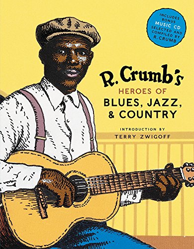 9780810930865 - R. CRUMB'S HEROES OF BLUES, JAZZ & COUNTRY