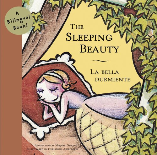 9780811839136 - SLEEPING BEAUTY/LA BELLA DUMIENTE: A BILINGUAL BOOK (BILINGUAL FAIRY TALES)