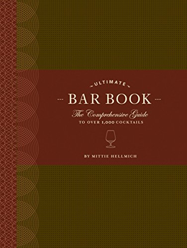 9780811843515 - THE ULTIMATE BAR BOOK: THE COMPREHENSIVE GUIDE TO OVER 1,000 COCKTAILS