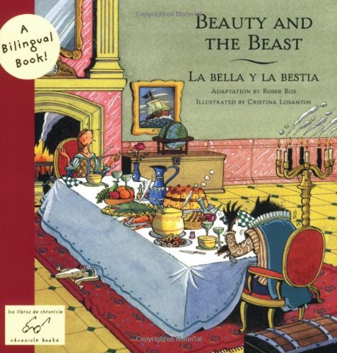 9780811859707 - BEAUTY AND THE BEAST: LA BELLA Y LA BESTIA (BILINGUAL FAIRY TALES)