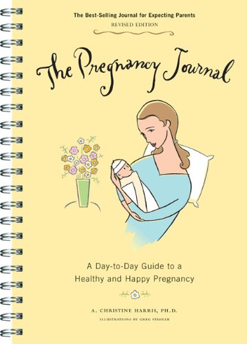 9780811869898 - THE PREGNANCY JOURNAL: A DAY-TO-DAY GUIDE TO A HEALTHY AND HAPPY PREGNANCY