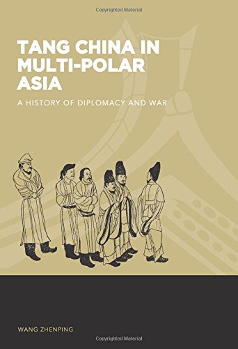 9780824836443 - TANG CHINA IN MULTI-POLAR ASIA: A HISTORY OF DIPLOMACY AND WAR (WORLD OF EAST ASIA)