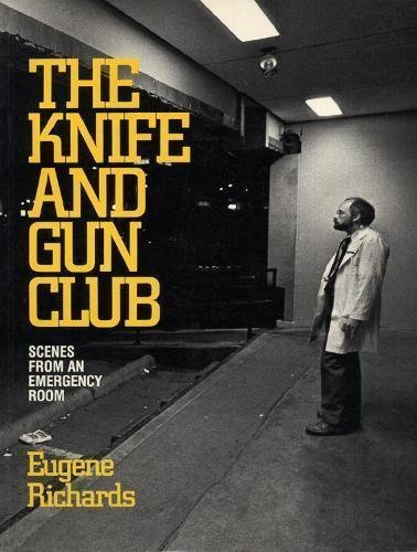 9780871134462 - THE KNIFE AND GUN CLUB: SCENES FROM AN EMERGENCY ROOM