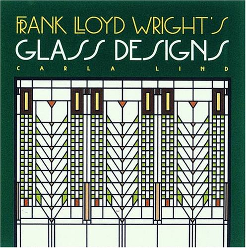 9780876544686 - FRANK LLOYD WRIGHT'S GLASS DESIGNS (WRIGHT AT A GLANCE)