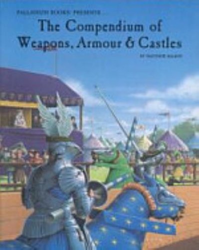 9780916211387 - THE COMPENDIUM OF WEAPONS ARMOUR AND CASTLES