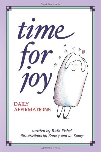 9780932194824 - TIME FOR JOY : DAILY AFFIRMATIONS