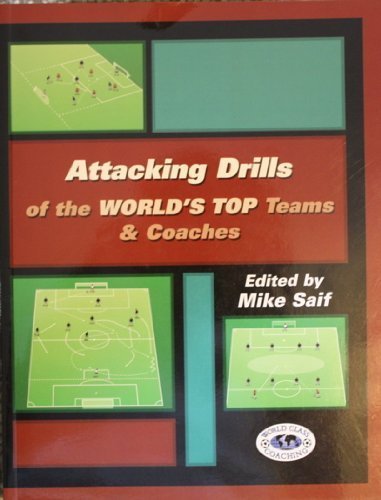 9780971821804 - ATTACKING DRILLS OF THE WORLD'S TOP TEAMS & COACHES