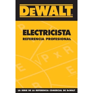 9780975970997 - DEWALT ELECTRICISTA REFERENCIA PROFESIONAL: DEWALT SPANISH ELECTRICAL PROFESSIONAL REFERENCE