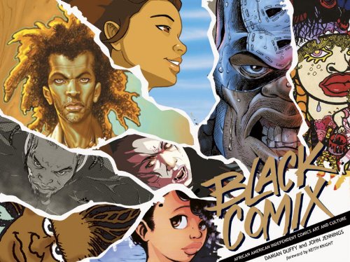 9780984190652 - BLACK COMIX: AFRICAN AMERICAN INDEPENDENT COMICS, ART AND CULTURE