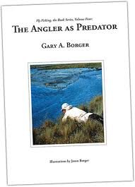 9780985428006 - THE ANGLER AS PREDATOR (FLY FISHING, THE BOOK SERIES, VOLUME FOUR)