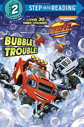 9781101936801 - BUBBLE TROUBLE! (BLAZE AND THE MONSTER MACHINES) (STEP INTO READING)
