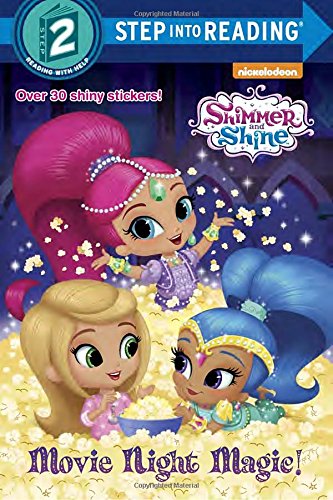 9781101937044 - MOVIE NIGHT MAGIC! (SHIMMER AND SHINE) (STEP INTO READING)