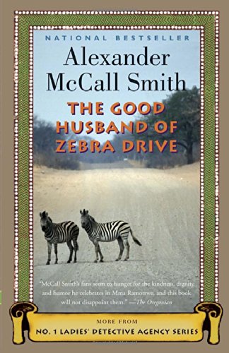 9781400075720 - THE GOOD HUSBAND OF ZEBRA DRIVE (NO. 1 LADIES' DETECTIVE AGENCY, BOOK 8)