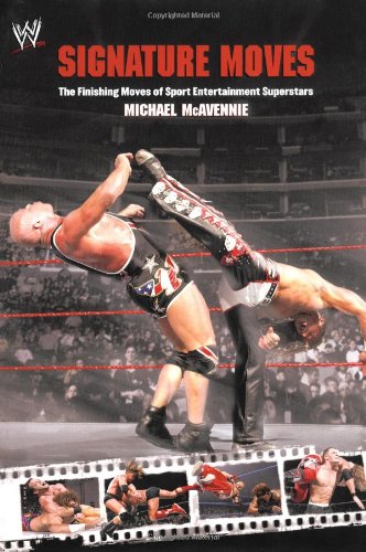 9781416532804 - SIGNATURE MOVES: THE FINISHING MOVES OF SPORT ENTERTAINMENT SUPERSTARS