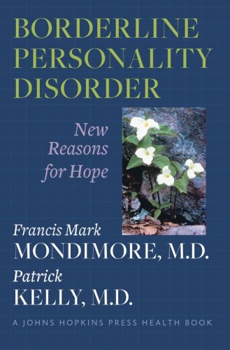 9781421403144 - BORDERLINE PERSONALITY DISORDER: NEW REASONS FOR HOPE (A JOHNS HOPKINS PRESS HEALTH BOOK)