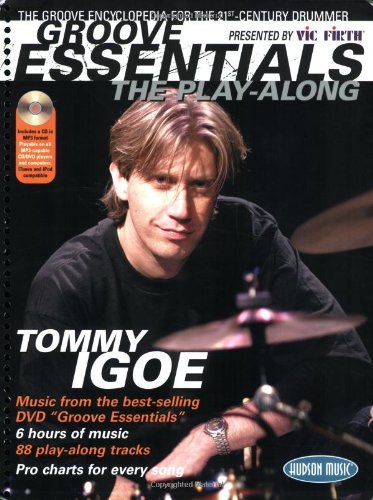 9781423406785 - GROOVE ESSENTIALS - THE PLAY-ALONG 1.0 : A COMPLETE GROOVE ENCYCLOPEDIA FOR THE 21ST CENTURY DRUMMER