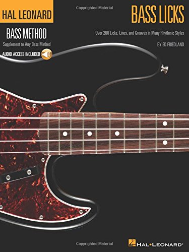 9781423456421 - BASS LICKS: OVER 200 LICKS, LINES, AND GROOVES IN MANY RHYTHMIC STYLES (HAL LEONARD BASS METHOD) BK/ONLINE AUDIO