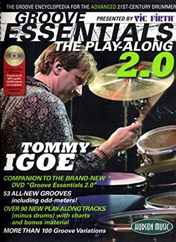 9781423464457 - VIC FIRTH PRESENTS GROOVE ESSENTIALS 2.0 WITH TOMMY IGOE: THE GROOVE ENCYCLOPEDIA FOR THE ADVANCED 21ST-CENTURY DRUMMER