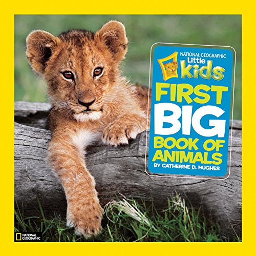 9781426307041 - NATIONAL GEOGRAPHIC LITTLE KIDS FIRST BIG BOOK OF ANIMALS (NATIONAL GEOGRAPHIC LITTLE KIDS FIRST BIG BOOKS)