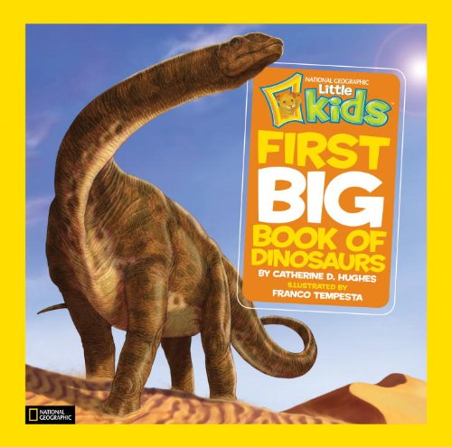 9781426308468 - NATIONAL GEOGRAPHIC LITTLE KIDS FIRST BIG BOOK OF DINOSAURS (NATIONAL GEOGRAPHIC LITTLE KIDS FIRST BIG BOOKS)