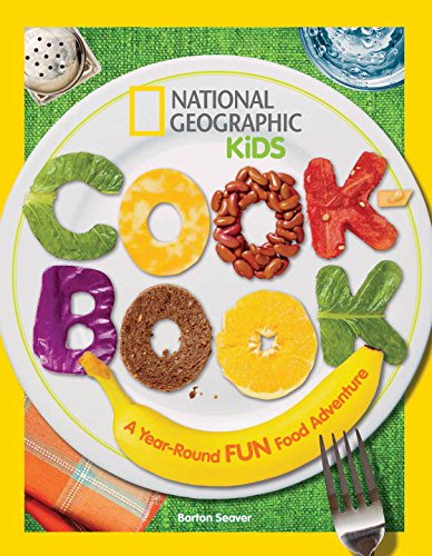 9781426317170 - NATIONAL GEOGRAPHIC KIDS COOKBOOK: A YEAR-ROUND FUN FOOD ADVENTURE