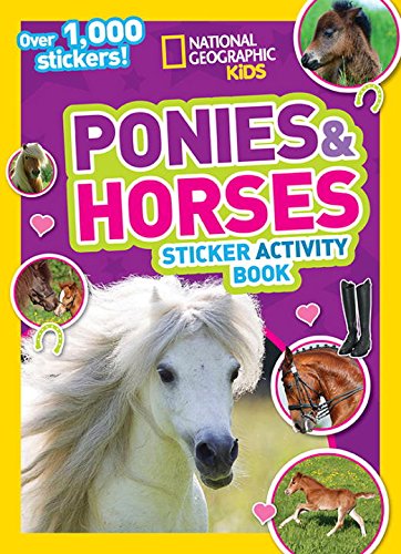 9781426319020 - NATIONAL GEOGRAPHIC KIDS PONIES AND HORSES STICKER ACTIVITY BOOK: OVER 1,000 STICKERS! (NG STICKER ACTIVITY BOOKS)