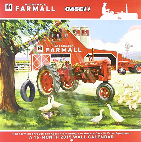 9781438837314 - MCCORMICK FARMALL CASE IH 2015 CALENDAR: RED FARMING THROUGH THE AGES: FROM ANTIQUE TO MODERN CASE IH FARM EQUIPMENT