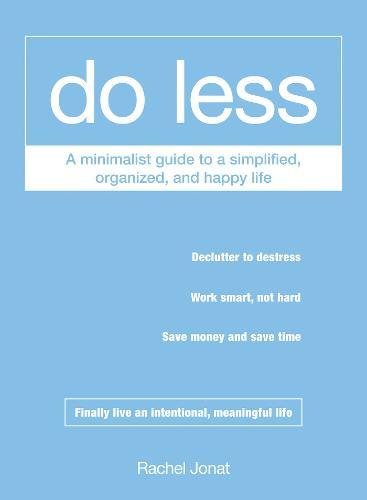 9781440573637 - DO LESS: A MINIMALIST GUIDE TO A SIMPLIFIED, ORGANIZED, AND HAPPY LIFE