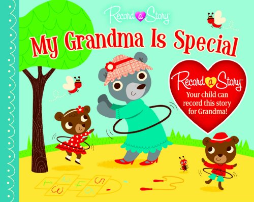 9781450813525 - RECORD A STORY: MY GRANDMA IS SPECIAL