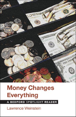 9781457628559 - MONEY CHANGES EVERYTHING: A BEDFORD SPOTLIGHT READER
