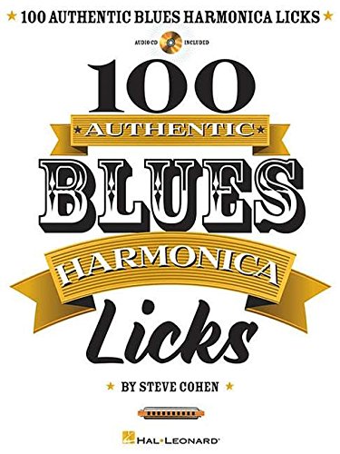 9781480312913 - 100 AUTHENTIC BLUES HARMONICA LICKS (BOOK/CD)