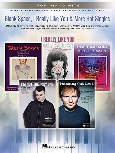 9781495023279 - BLANK SPACE, I REALLY LIKE YOU & MORE HOT SINGLES: POP PIANO HITS SERIES SIMPLE