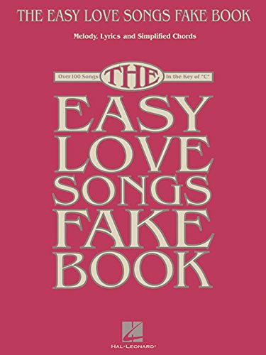 9781495063152 - THE EASY LOVE SONGS FAKE BOOK: MELODY, LYRICS & SIMPLIFIED CHORDS IN THE KEY OF