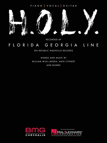 9781495070976 - FLORIDA GEORGIA LINE - H.O.L.Y. - SHEET MUSIC SINGLE