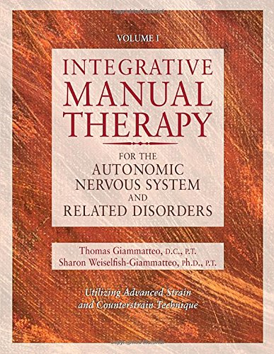 9781556432729 - INTEGRATIVE MANUAL THERAPY FOR THE AUTONOMIC NERVOUS SYSTEM AND RELATED DISORDER