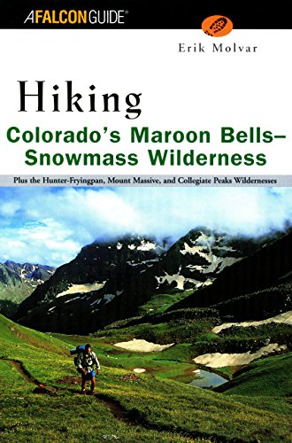 9781560448846 - HIKING COLORADO'S MAROON BELLS-SNOWMASS WILDERNESS (REGIONAL HIKING SERIES)