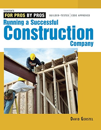 9781561585304 - RUNNING A SUCCESSFUL CONSTRUCTION COMPANY (FOR PROS, BY PROS)