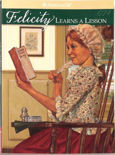 9781562470074 - FELICITY LEARNS A LESSON (AMERICAN GIRL (QUALITY))