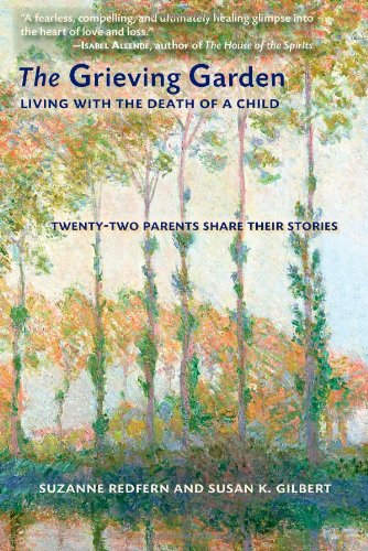 9781571745811 - THE GRIEVING GARDEN: LIVING WITH THE DEATH OF A CHILD