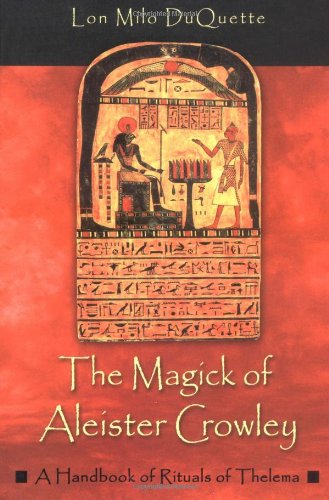 9781578632992 - THE MAGICK OF ALEISTER CROWLEY: A HANDBOOK OF THE RITUALS OF THELEMA
