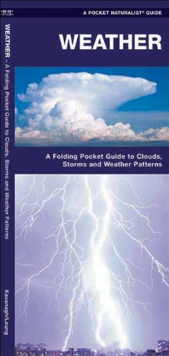 9781583551127 - WEATHER: A FOLDING POCKET GUIDE TO TO CLOUDS, STORMS AND WEATHER PATTERNS (POCKET NATURALIST GUIDE SERIES)