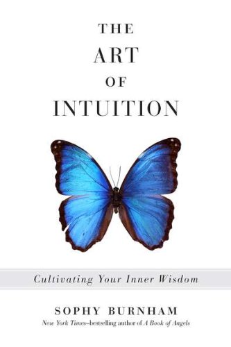 9781585429110 - THE ART OF INTUITION: CULTIVATING YOUR INNER WISDOM
