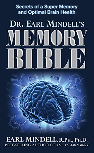9781591203988 - DR. EARL MINDELL'S MEMORY BIBLE: SECRETS OF A SUPER MEMORY AND OPTIMAL BRAIN HEALTH